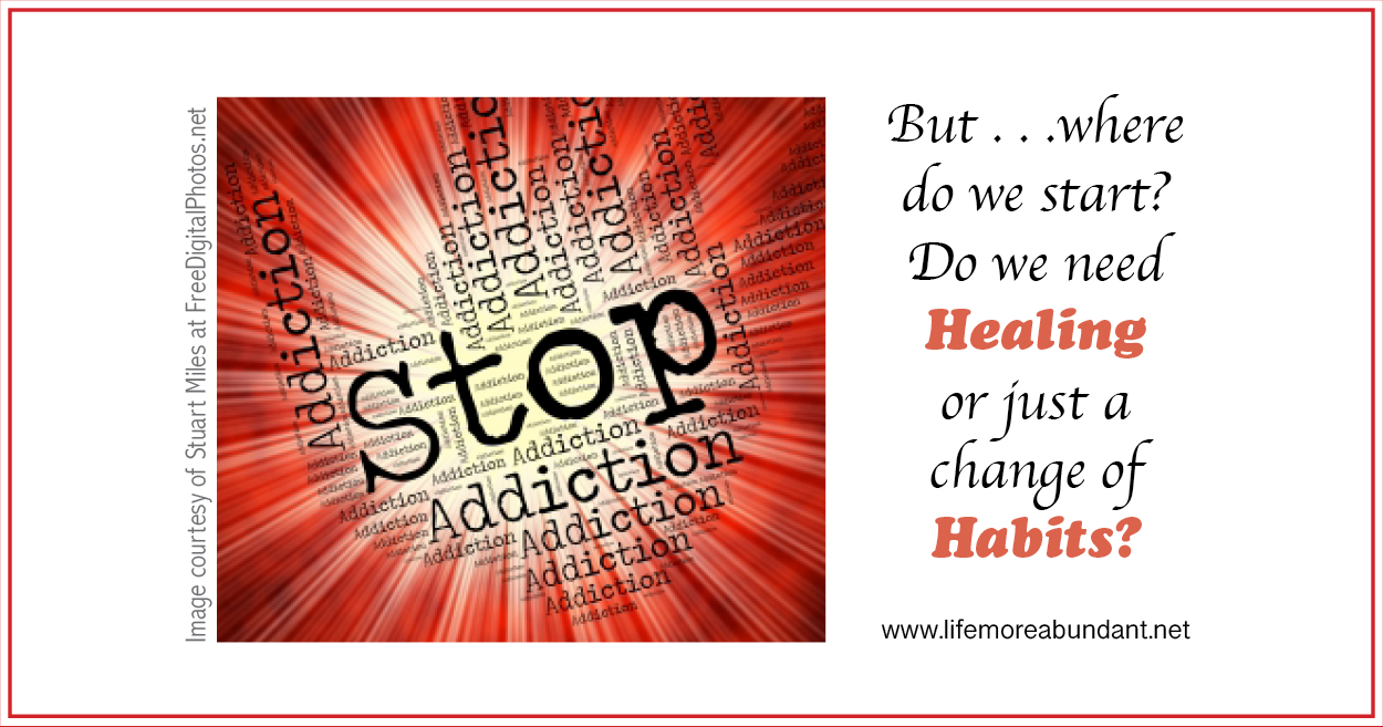 Healing or Habit